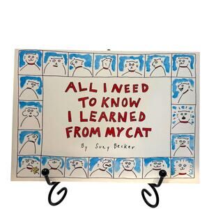 1990 All I Need to Know I Learned from My Cat Book by Suzy Becker, PB